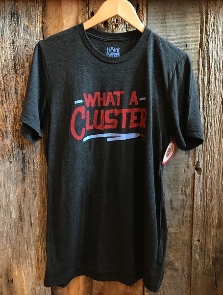 What A Cluster Color Tee